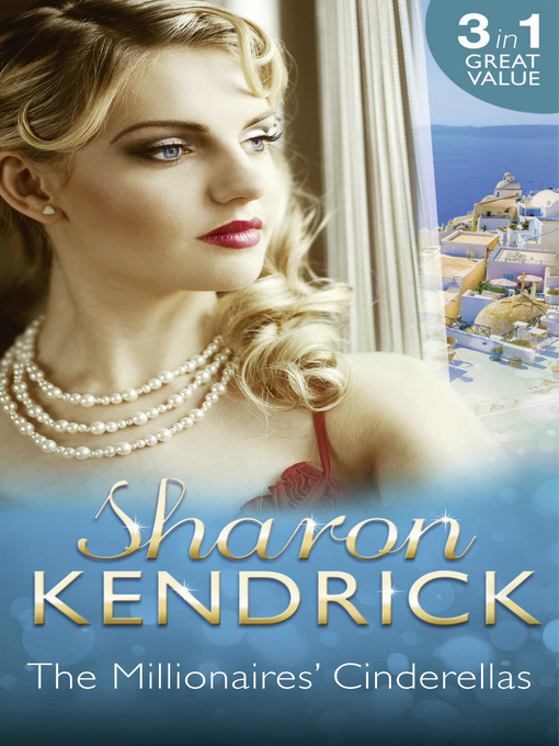 Title details for The Millionaires' Cinderellas by Sharon Kendrick - Available